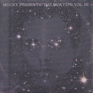 Mocky Presents The Moxtape Vol.III