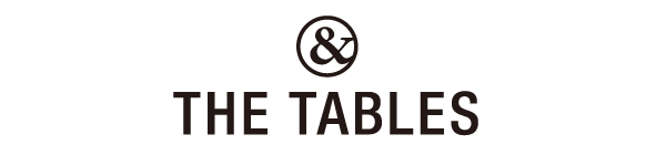 & THE TABLES