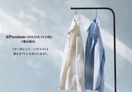 &Premium ONLINE STOREで限定販売。 〈マーガレット・ハウエル〉と考えた”つくりのいいもの”。