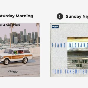 ベーシスト、作曲家 千葉広樹さんが選ぶ土曜の朝と日曜の夜の音楽。vol.２